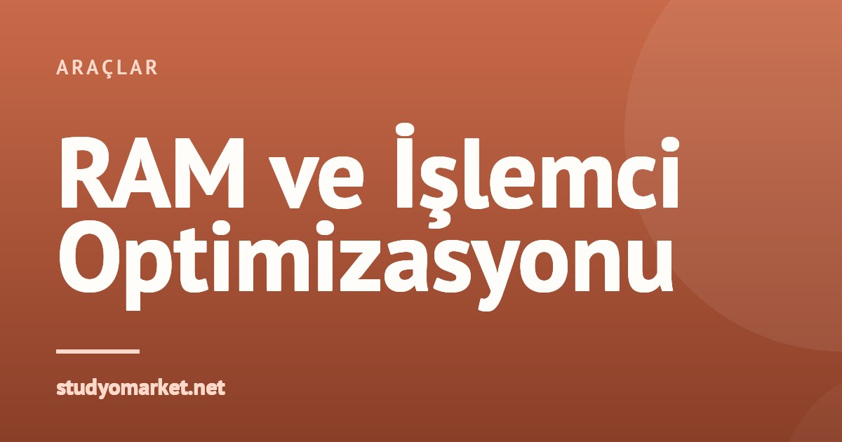 Fotoğraf ve Video Düzenleme: RAM ve İşlemci Optimizasyon Rehberi