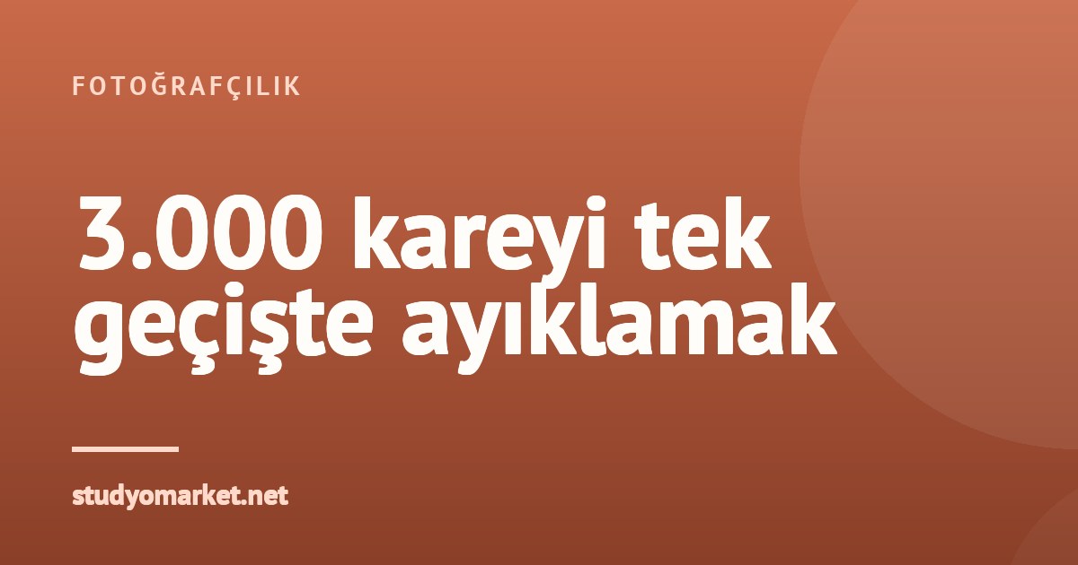 Çekim sonrası fotoğraf ayıklama (culling) nasıl hızlandırılır