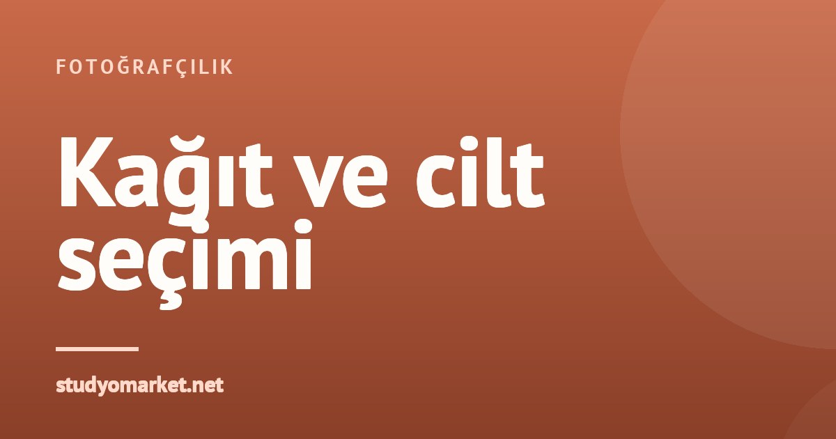 Albüm baskısında kağıt ve cilt seçimi: mat, parlak, lay-flat