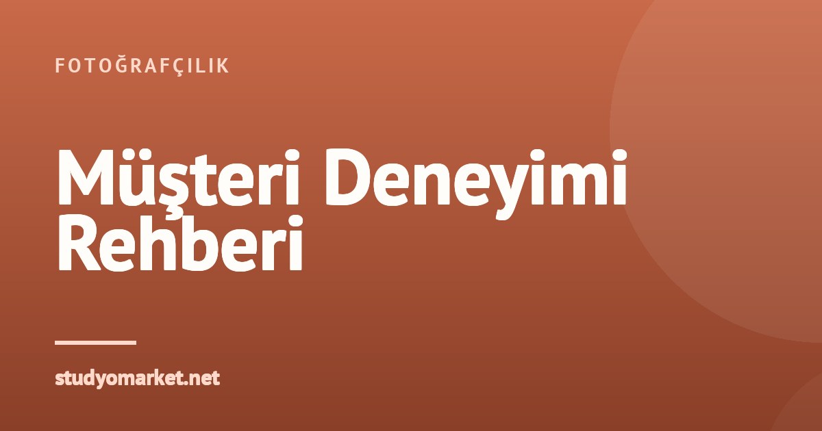 Müşteri Deneyimini Mükemmelleştirmek: İlk Temastan Albüm Teslimine